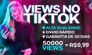 🏆 [MENOR PREÇO] ✨ VISUALIZAÇÕES NO TIKTOK 50MIL POR R$0,99 - Redes Sociais