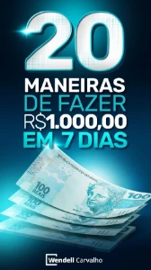 20 Maneiras de fazer R$1.000,00 em 7 Dias - Others