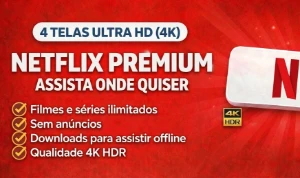 Netflix 4K Ultra - Tela Com Pin - 7 a 30 Dias - Privado - Premium