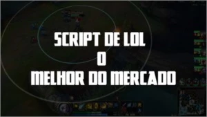 SCRIPT LEAGUE OF LEGENDS LICENÇA VITALÍCIA LOL