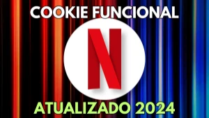 Cookie Netflix Funcional + Passo A Passo - Assinaturas e Premium