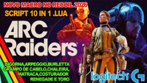 Arc Raiders-Macro 10 em 1 No Recoil+RAPIDFIRE Logitech 2026
