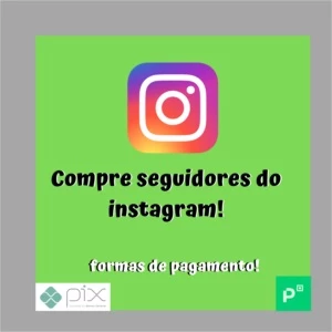 venda de seguidores do instagram entrega rapida! - Redes Sociais
