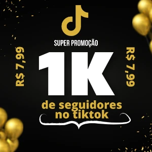 1k de seguidores Brasileiros no TikTok - Redes Sociais
