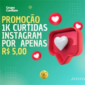 [PROMOÇÃO] 1K DE CURTIDAS INSTAGRAM POR APENAS R$ 5 - Redes Sociais