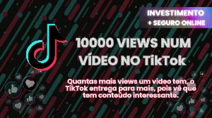 [TIKTOK] 10000 Views Garantidas