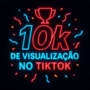 10K De Visualização Tiktok