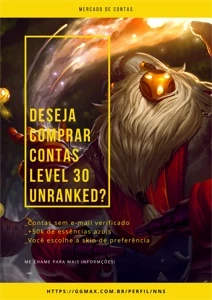 CONTA LEVEL 30 UNRANKED 14 SKINS + 66540 ESSÊNCIAS AZUIS - League of Legends LOL