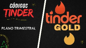 Tinder Gold - Plano Trimestral - 03 Meses - Gift Cards