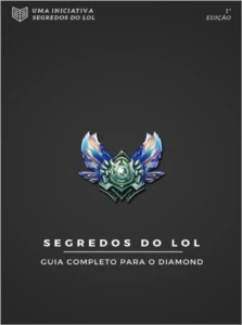 E-BOOK - Como Subir de Elo + Guia para chegar ao Diamante! - League of Legends LOL