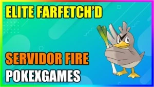 Elite Farfetch'd (Servidor Fire Pxg) - PokeXGames