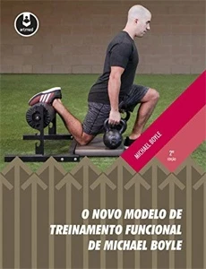O Novo Modelo de Treinamento Funcional de Michael Boyle 2 ed - eBooks