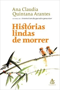 Ana Claudia Quintana Arantes Histórias lindas de morrer - eBooks