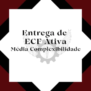 Entrega de ECF Ativa - Serviços Digitais