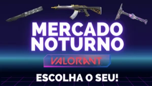 Mercado Noturno - Valorant