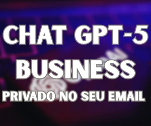 Chat Gpt5 Business Privado No Email - 1 Mês Acesso Imediato! - Assinaturas e Premium