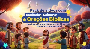 Pack de vídeos com Parábolas, Salmos e Orações Bíblicas