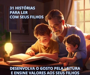 31 História Para Ler Todos Os Dias Para Os Filhos