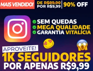 [Promoção] 1K Seguidores Instagram por apenas R$ 9,99 - Redes Sociais