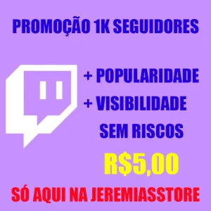 [Promoção] 1K De Seguidores Twitch Por R$5 - Redes Sociais