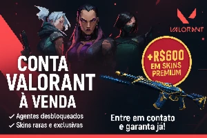 Conta Full Acesso Valorant (Mais de R$600,00 gastos)