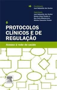Protocolos Clínicos E De Regulação Acesso À Rede De Saúde - Outros