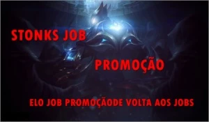 ELO JOB/ PROMOÇÃO DE VOLTA - League of Legends LOL