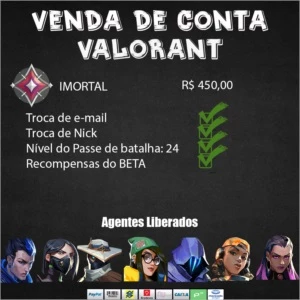 Conta IMORTAL - Valorant