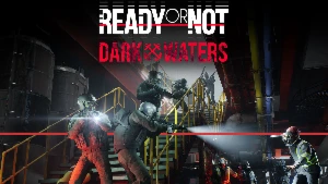 Ready or Not: Home Invasion e Dark Waters Steam Offline