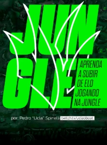 Ebook Aprenda A Subir De Elo Jogando Na Jungle Patch - 2025 - Cursos e Treinamentos