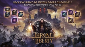 Throne And Liberty / Twitch Drops Atualizados
