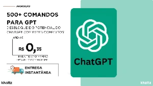 500+ Comandos para Aprimorar sua Experiência com o CHAT GPT - Others