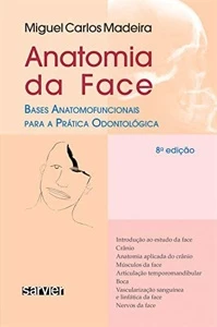 Anatomia Da Face Miguel 6 Edição Por Carlos Madeira 6 Edição - eBooks