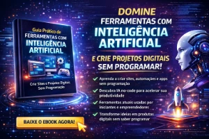 Guia Prático de Ferramentas com Inteligência Artificial - eBooks