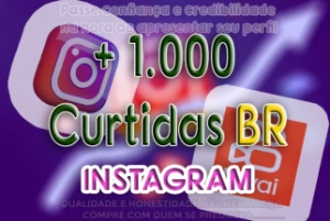 Instagram : 1.000 Curtidas 100%BR [PROMOÇÂO]