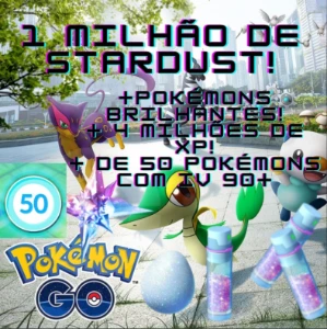 1 Milhão de Stardust Pokémon GO + Brindes