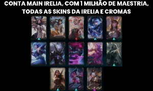 [ Entrega Automática ] Conta Lol [ Mestre ] / Main Irelia - League of Legends