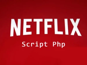Script Netflix Php 2024 - Sites, Lojas e Sistemas Prontos Sites e Scripts