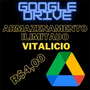 Google Drive Ilimitado - Armazenamento Infinito e Vitalicio - Assinaturas e Premium