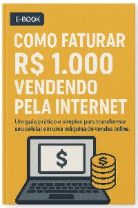 Como Faturar R$ 1.000 Vendendo pela Internet - Digital Services