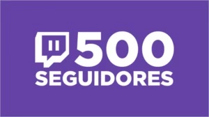 500 Seguidores na Twitch - Redes Sociais