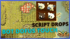 SCRIPT DOFUS TOUCH - 2O22 - DROP RECURSOS