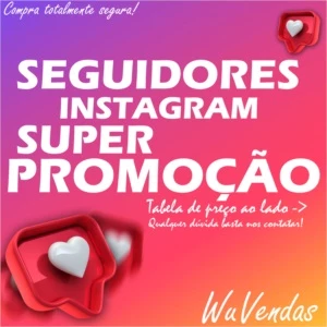 INSTAGRAM - Seguidores! - Redes Sociais