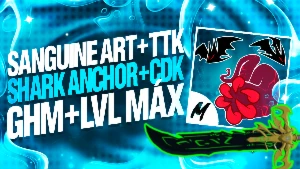 Blox Fruits >🩸Sanguine Art + ⚓️Shark Anchor + ⚔️Cdk + 🔪Ttk - Roblox