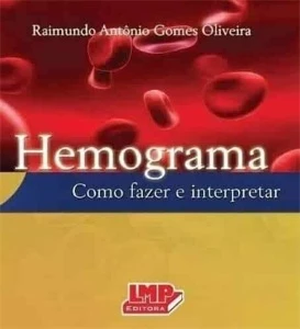 Hemograma: como fazer e interpretar (Oliveira) – 1. ed. - Outros