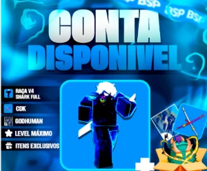 RAÇA SHARK V4 FULLGEAR, COM CDK+GOD HUMAN E LEVEL MAX
