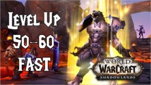 WOW LEVEL UP SHADOWLANDS 50-60 - Blizzard