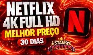 Netflix 4K - Assinaturas e Premium