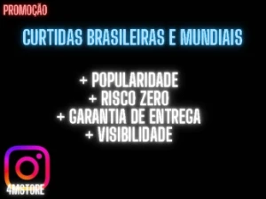 Curtidas Brasileiras E Mundiais! - Redes Sociais