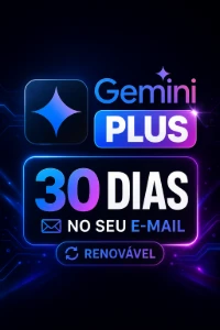 Gemini plus 30 dias no seu e-mail (renovável) - Inteligência Artificial